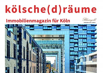 Kölsche(d)räume Magazin Rheingold Immobilien GmbH Köln